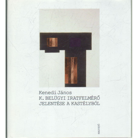 K. Belügyi iratfelmérő jelentése a kastélyből