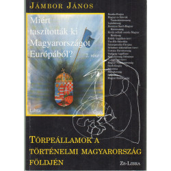 Törpeállamok a történelmi Magyarország földjén