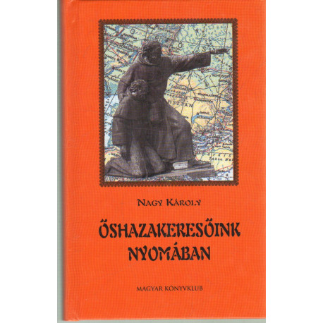 őshazakeresőink nyomában