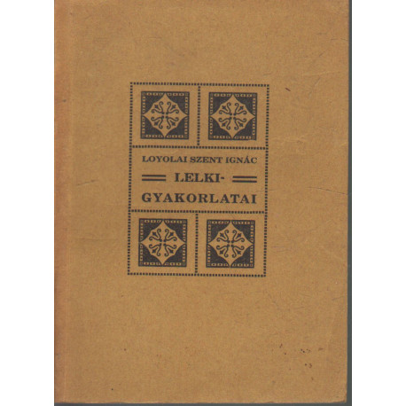 Loyolai Szent Ignác lelki gyakorlatai