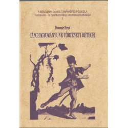 Tánchagyományunk történeti rétegei