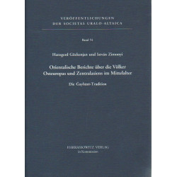 Orientalische Berichte überdie Völker Osteuropas und Zentralasiens im Mittelalter