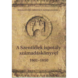 A Szentlélek ispotály számadáskönyvei ( 1601-1650 )