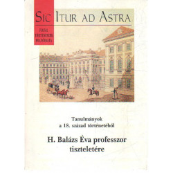 Tanulmányok a 18.század történetéből ( H . Balázs Éva professzor tiszteletére. )