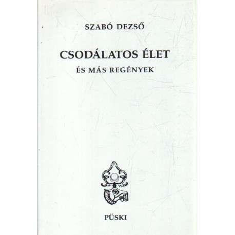 Csodálatos élet és más regények