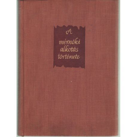 A mérnöki alkotás története