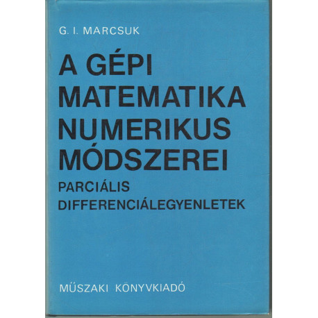 A gépi matematika numerikus módszerei