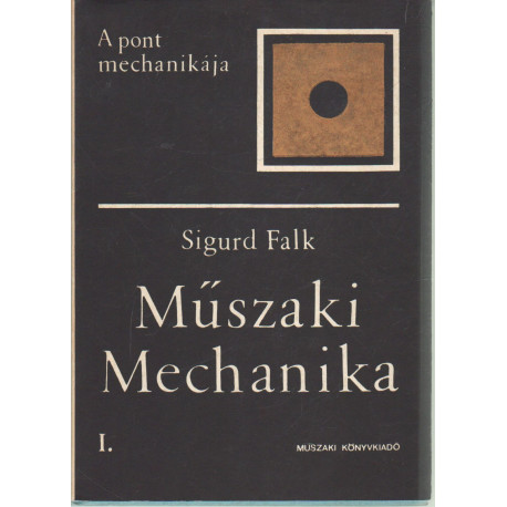 Műszaki Mechanika I-III kötet