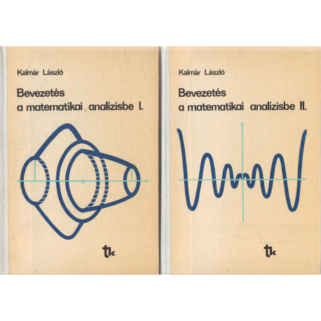 Bevezetés a matematikai analízisbe I-II .