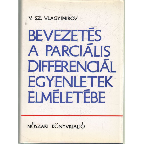 Bevetés a parciális differenciál egyenletek elméletébe .