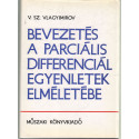 Bevetés a parciális differenciál egyenletek elméletébe .