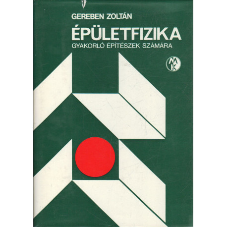 Épületfizika gyakorló építészek számára.