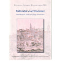 Változatok a történelemre . Tanulmányok Székely György tiszteletére