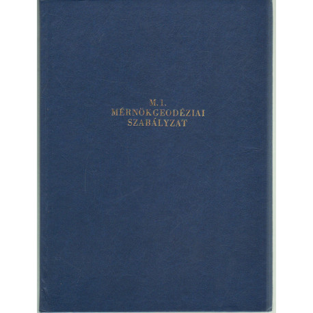 M.1.Mérnök geodéziai szabályzat.