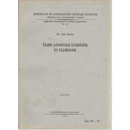 Újabb geodéziai eszközök és eljárások.