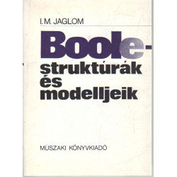 Boole-struktúrák és modelljeik.