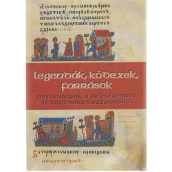 Legendák, kódexek, források
