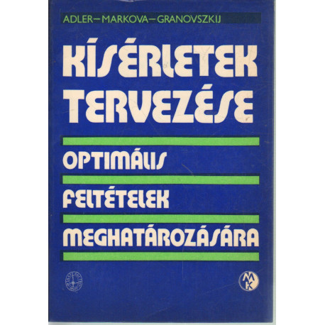 Kísérletek tervezése - Optimális feltételek meghatározására .