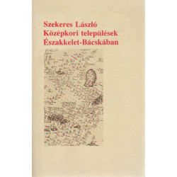 Középkori települések Északkelet- Bácskában
