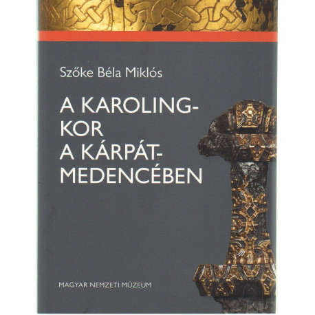 A karolingkor a Kárpát-medencében .