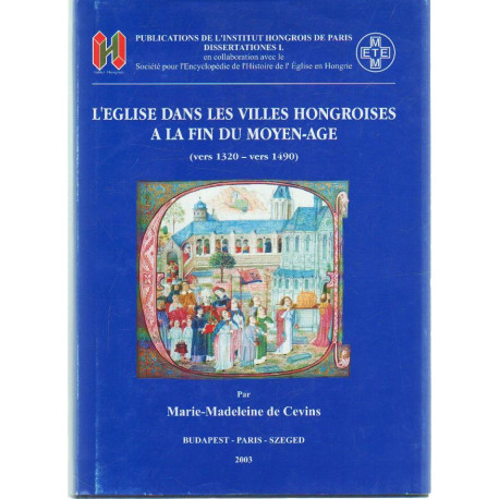 L'eglise dans les villes hongroises a la fin du moyen-age ( vers 1320-vers 1490 )