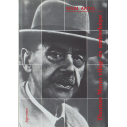 Thomas Mann világ- és emberképe