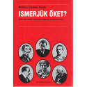 Ismerjük őket?