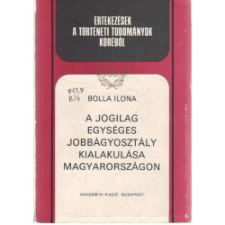 A jogilag egységes jobbágyosztály kialakulása Magyarországon .