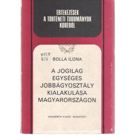 A jogilag egységes jobbágyosztály kialakulása Magyarországon .