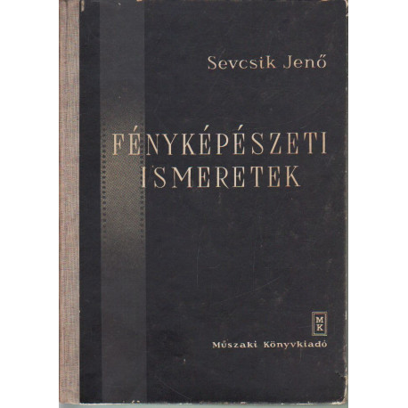 Fényképészeti ismeretek.