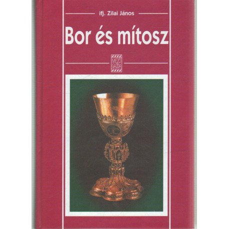 Bor és mítosz .