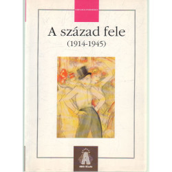 A század fele (1914-1945)