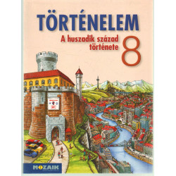 A huszadik század története 8. Történelem