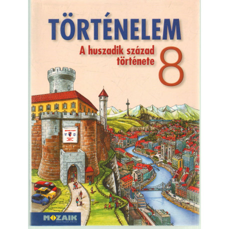 A huszadik század története 8. Történelem