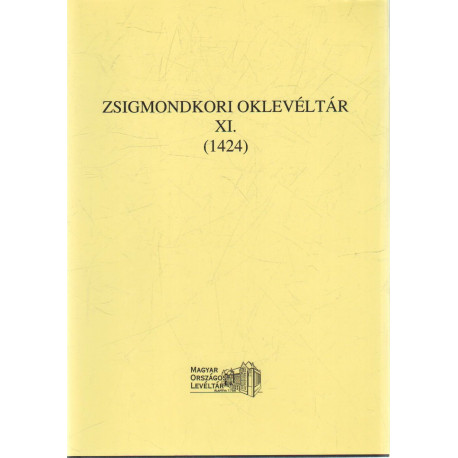 Zsigmondkori oklevéltár XI.