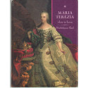 Mária Terézia élete és kora.
