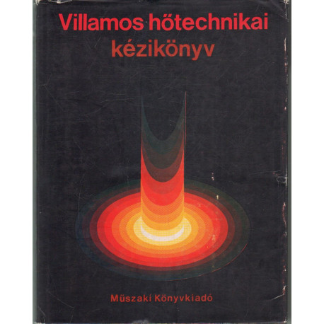 Villamos hőtechnikai kézikönyv.