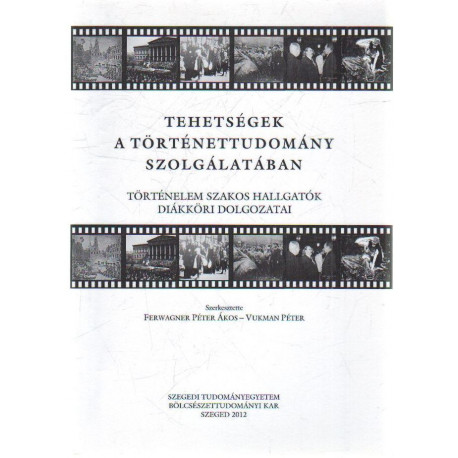 Tehetségek a történettudomány szolgálatában