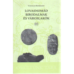 Lovasnomád birodalmak és városlakók.