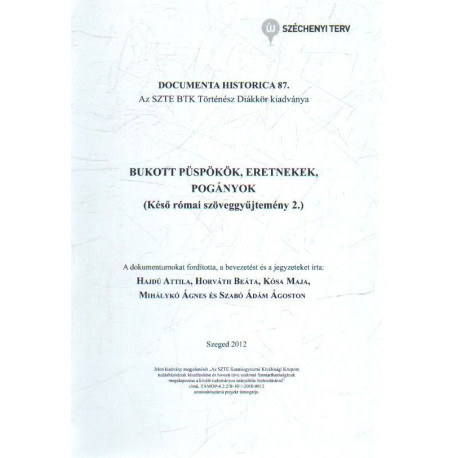 Bukott Püspökök, Eretnekek,Pogányok
