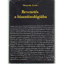 Bevezetés a bizantiológiába
