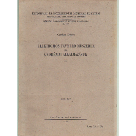 Elektromos távmérő műszerek és geodéziai alkalmazásuk II.