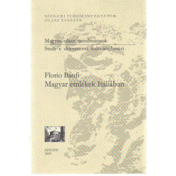 Magyar emlékek Itáliában. ( Magyar - olasz tanulmányok )
