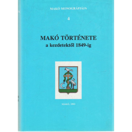 Makó története a kezdetektől 1849-ig