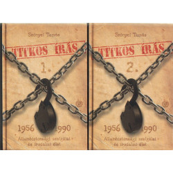 Titkos írás 1-2. 1956-1990 Állambiztonsági szolgálat és irodalmi élet.