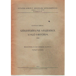Székesfehérvár veszésérül való história