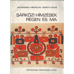Sárközi hímzések régen és ma