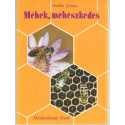 Méhek , méhészkedés