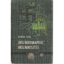 " Országgyarapítás " országvesztés