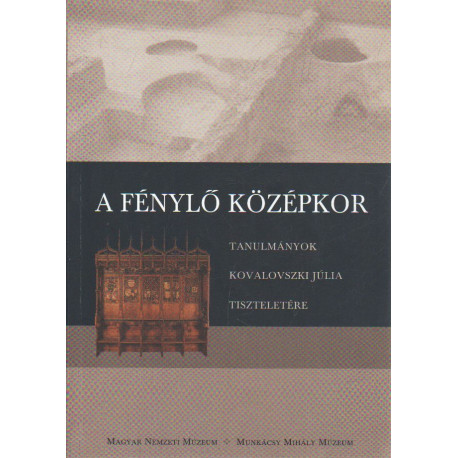 A fénylő középkor .